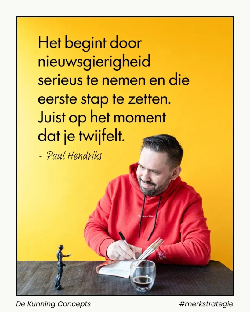 Het begint door nieuwsgierigheid seireus te nemen en de eerste stap te zetten. Juist op ht moment dat je twijfelt. 