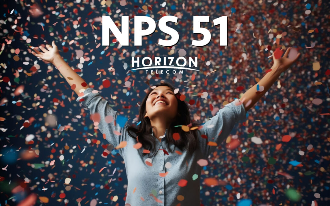 Impressive NPS score of 51 for Horizon Telecom’s the superior customer experience!
